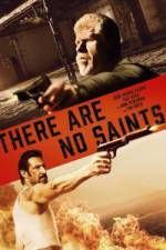 Watch There Are No Saints 1channel