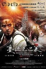 Watch Warriors of the Rainbow: Seediq Bale - Part 1: The Sun Flag 1channel