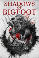 Watch Shadows of Bigfoot 1channel