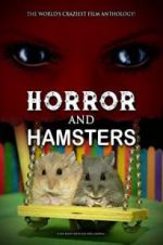 Watch Horror and Hamsters 1channel