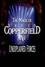 Watch The Magic of David Copperfield XVI Unexplained Forces 1channel