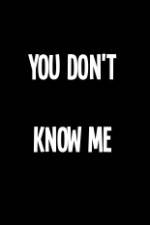 Watch You Don't Know Me 1channel