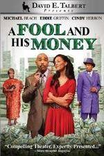 Watch David E Talberts A Fool and His Money 1channel