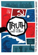Watch Truth is the Only Client: The Official Investigation of the Murder of John F. Kennedy 1channel