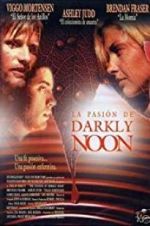 Watch The Passion of Darkly Noon 1channel