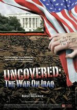 Watch Uncovered: The Whole Truth About the Iraq War 1channel