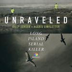 Watch Unraveled: The Long Island Serial Killer 1channel