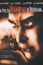 Watch Polish Vampire in Burbank 1channel