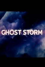 Watch Ghost Storm 1channel
