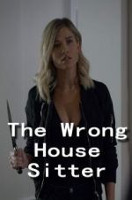 Watch The Wrong House Sitter 1channel