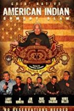 Watch American Indian Comedy Slam: Goin Native No Reservations Needed 1channel