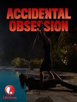 Watch Accidental Obsession 1channel