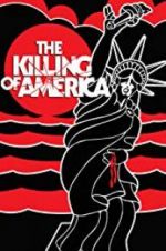 Watch The Killing of America 1channel