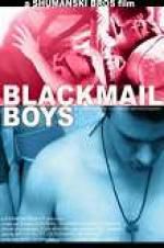 Watch Blackmail Boys 1channel