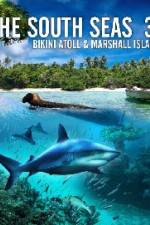 Watch The South Seas 3D  Bikini Atoll & Marshall Islands 1channel