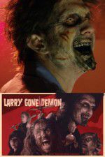 Watch Larry Gone Demon 1channel