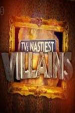 Watch TV's Nastiest Villains 1channel