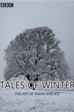 Watch Tales of Winter: The Art of Snow and Ice 1channel
