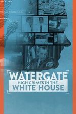 Watch Watergate: High Crimes in the White House 1channel