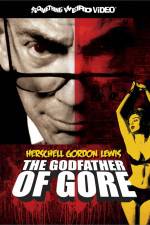 Watch Herschell Gordon Lewis The Godfather of Gore 1channel
