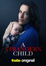 Watch A Stranger's Child 1channel