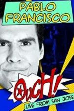 Watch Pablo Francisco: Ouch! Live from San Jose 1channel
