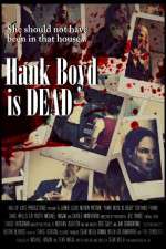 Watch Hank Boyd Is Dead 1channel