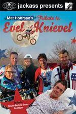 Watch Jackass Presents Mat Hoffmans Tribute to Evel Knievel 1channel