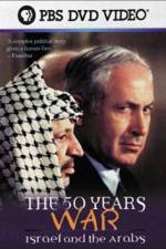 Watch The 50 Years War Israel and the Arabs 1channel