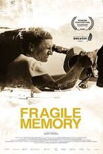 Watch Fragile memory 1channel