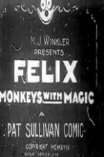 Watch Felix Monkeys with Magic 1channel