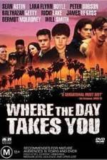 Watch Where the Day Takes You 1channel