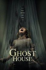 Watch Ghost House 1channel