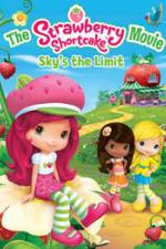 Watch The Strawberry Shortcake Movie: Sky's the Limit 1channel