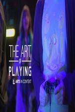 Watch The Art of Playing 1channel