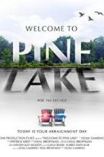 Watch Welcome to Pine Lake 1channel