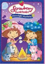 Watch Strawberry Shortcake: Moonlight Mysteries 1channel