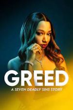 Watch Greed: A Seven Deadly Sins Story 1channel