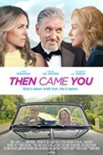 Watch Then Came You 1channel