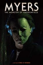 Watch Myers: The Monster of Haddonfield 1channel