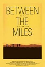 Watch Between the Miles 1channel