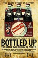 Watch Bottled Up: The Battle Over Dublin Dr Pepper 1channel