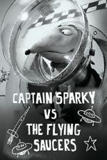 Watch Captain Sparky vs. The Flying Saucers 1channel