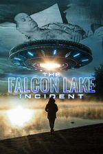 Watch The Falcon Lake Incident 1channel