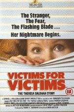 Watch Victims for Victims: The Theresa Saldana Story 1channel