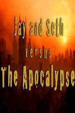 Watch Jay and Seth Versus the Apocalypse 1channel