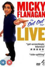 Watch Micky Flanagan Live - The Out Out Tour 1channel