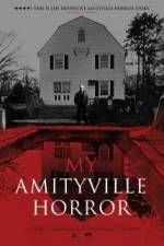Watch My Amityville Horror 1channel