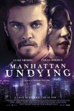 Watch Manhattan Undying 1channel