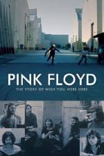 Watch Pink Floyd The Story of Wish You Were Here 1channel